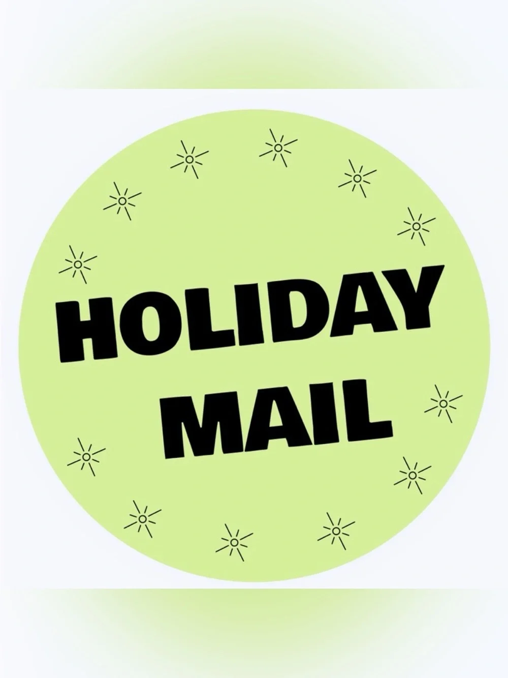 50 STICKERS - 2” ROUND - “HOLIDAY MAIL” - BRIGHT GREEN